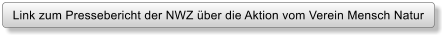 Link zum Pressebericht der NWZ ber die Aktion vom Verein Mensch Natur