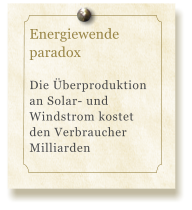 Energiewende paradox  Die berproduktion an Solar- und Windstrom kostet den Verbraucher Milliarden