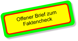 Offener Brief zum Faktencheck